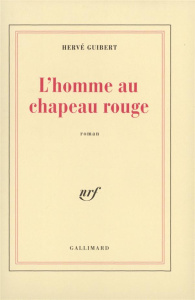 L'homme au chapeau rouge - Guibert Hervé