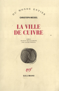 La ville de cuivre - Meckel Christoph