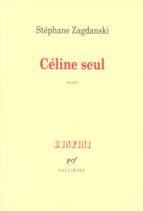 Céline seul - Zagdanski Stéphane