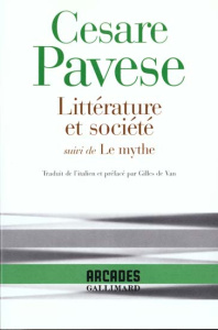 Littérature et société. Suivi de Le mythe - Pavese Cesare