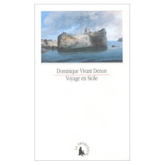 Voyage en Sicile - Vivant Denon Dominique