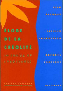 Eloge de la créolité - Bernabé Jean ; Chamoiseau Patrick ; Confiant Rapha