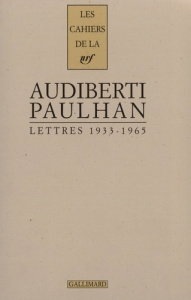 Cahiers Jean Paulhan N° 7 : Lettres à Jean Paulhan (1933-1965) - Paulhan Jean ; Audiberti Jacques ; Guérin Jeanyves