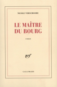 Le maître du bourg - Verschoore Nicole