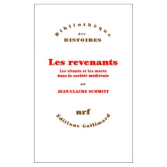 Revenantes. Les vivants et le s morts dans la société médiévale - Schmitt Jean-Claude