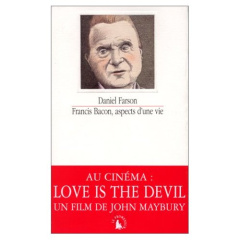 Francis Bacon, aspects d'une vie - Farson Daniel