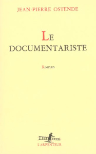 Le documentariste - Ostende Jean-Pierre