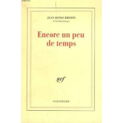 Encore un peu de temps - Bredin Jean-Denis