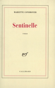 Sentinelle - Condroyer Mariette