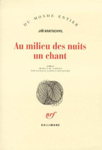 Au milieu des nuits, un chant - Kratochvil Jiri ; Zanello-Kounovsky Nathalie