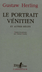Le portrait vénitien et autres récits - Herling Gustaw