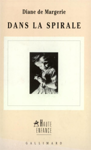 Dans la spirale - Margerie Diane de