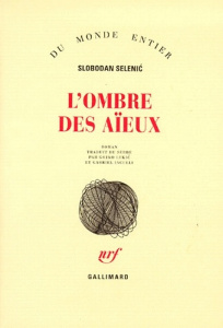 L'ombre des aïeux - Selenic Slobodan
