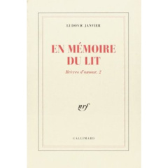 Brèves d'amour Tome 2 : En mémoire du lit - Janvier Ludovic