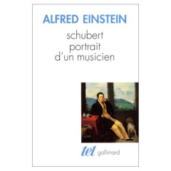 Schubert portrait d'un musicien - Einstein Alfred
