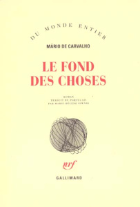 Le fond des choses - Carvalho Mario de
