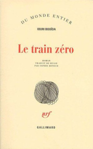 Le train Zéro - Bouïda Iouri