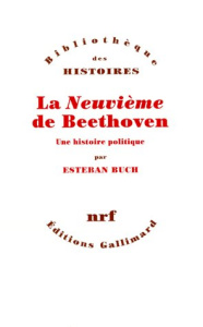 La neuvième de Beethoven. Une histoire politique - Buch Esteban