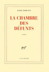 La chambre des défunts - Ferranti Marie
