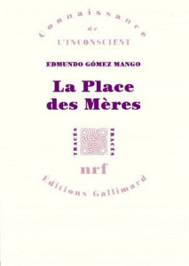 La place des mères - Gomez Mango Edmundo