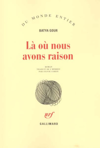 Là où nous avons raison - Gour Batya