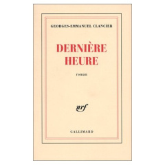 Dernière heure - Clancier Georges-Emmanuel