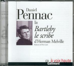 Daniel Pennac lit Bartleby le scribe d'Herman Melville. 1 CD audio - Melville Herman ; Pennac Daniel ; Leyris Pierre