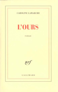 L'ours - Lamarche Caroline