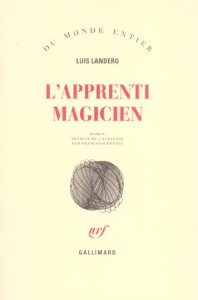 L'apprenti magicien - Landero Luis ; Rosset Françoise