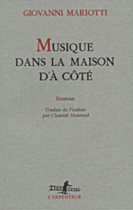 Musique dans la maison d'à côté - Mariotti Giovanni