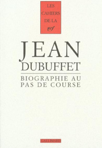 Biographie au pas de course - Dubuffet Jean