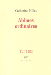 Abîmes ordinaires - Millot Catherine