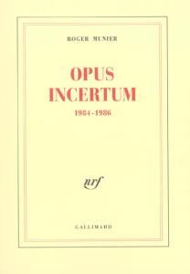 Opus incertum 1984-1986 - Munier Roger