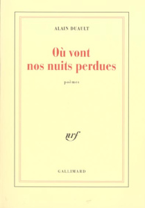Où vont nos nuits perdues - Duault Alain