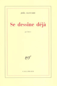 Se dessine déjà - Bastard Joël