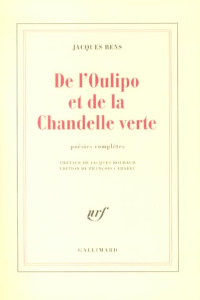 De l'Oulipo et de la Chandelle verte - Bens Jacques ; Roubaud Jacques ; Caradec François