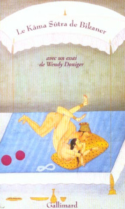 Le Kâma Sûtra de Bikaner - Doniger Wendy ; Durand-Bogaert Fabienne