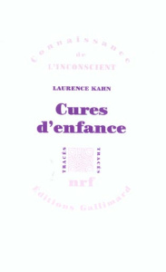 Cures d'enfance - Kahn Laurence