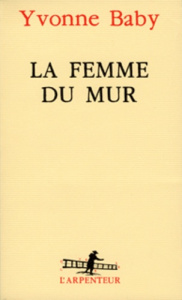 La femme du mur - Baby Yvonne