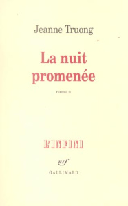 La nuit promenée - Truong Jeanne