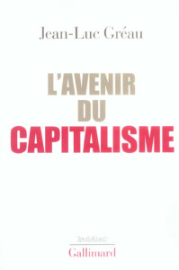 L'avenir du capitalisme - Gréau Jean-Luc