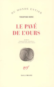 Le pavé de l'ours - Horie Toshiyuki ; Bayard-Sakai Anne