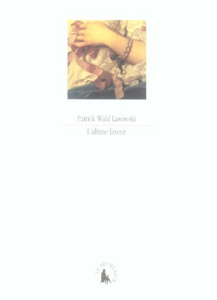 L'ultime faveur - Wald Lasowski Patrick