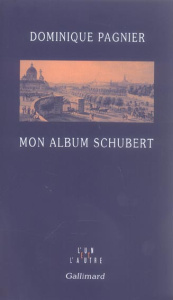 Mon album Schubert - Pagnier Dominique