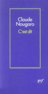 C'est dit - Nougaro Claude
