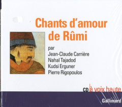 Chants d'amour de Rûmi. 1 CD audio - Carrière Jean-Claude ; Tajadod Nahal ; Erguner Ahm