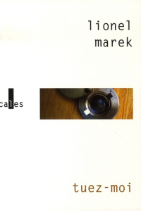 TUEZ-MOI - MAREK LIONEL