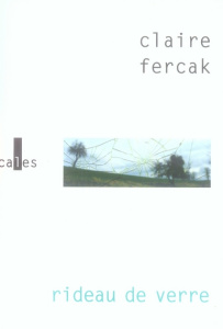 RIDEAU DE VERRE - FERCAK CLAIRE