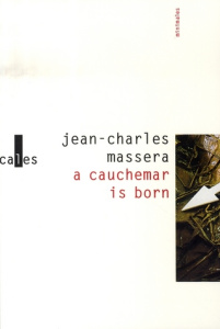 A CAUCHEMAR IS BORN - MASSERA JEAN CH