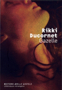Gazelle - Ducornet Rikki ; Ducornet Guy